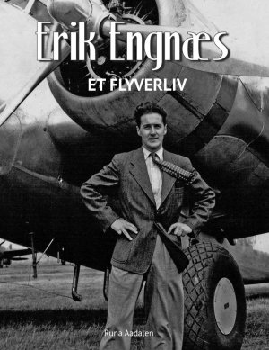 Erik Engnæs – Et flyverliv.jpg